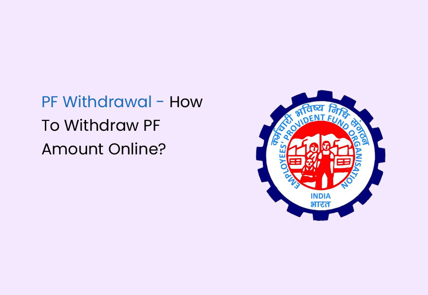 How To Withdraw PF Amount Online? - TankhaPay Blogs