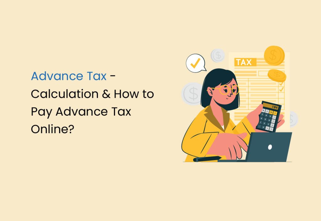 advance-tax-calculation-how-to-pay-advance-tax-online