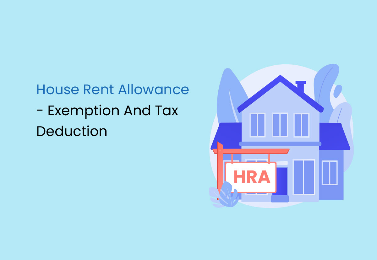 House Rent Allowance (HRA) Exemption And Tax Deduction