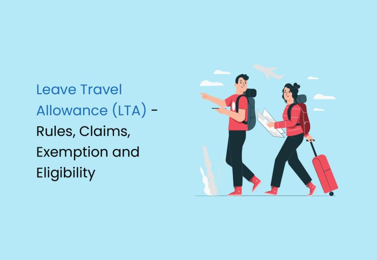 Leave Travel Allowance (LTA) Rules, Claims, Exemption and Eligibility