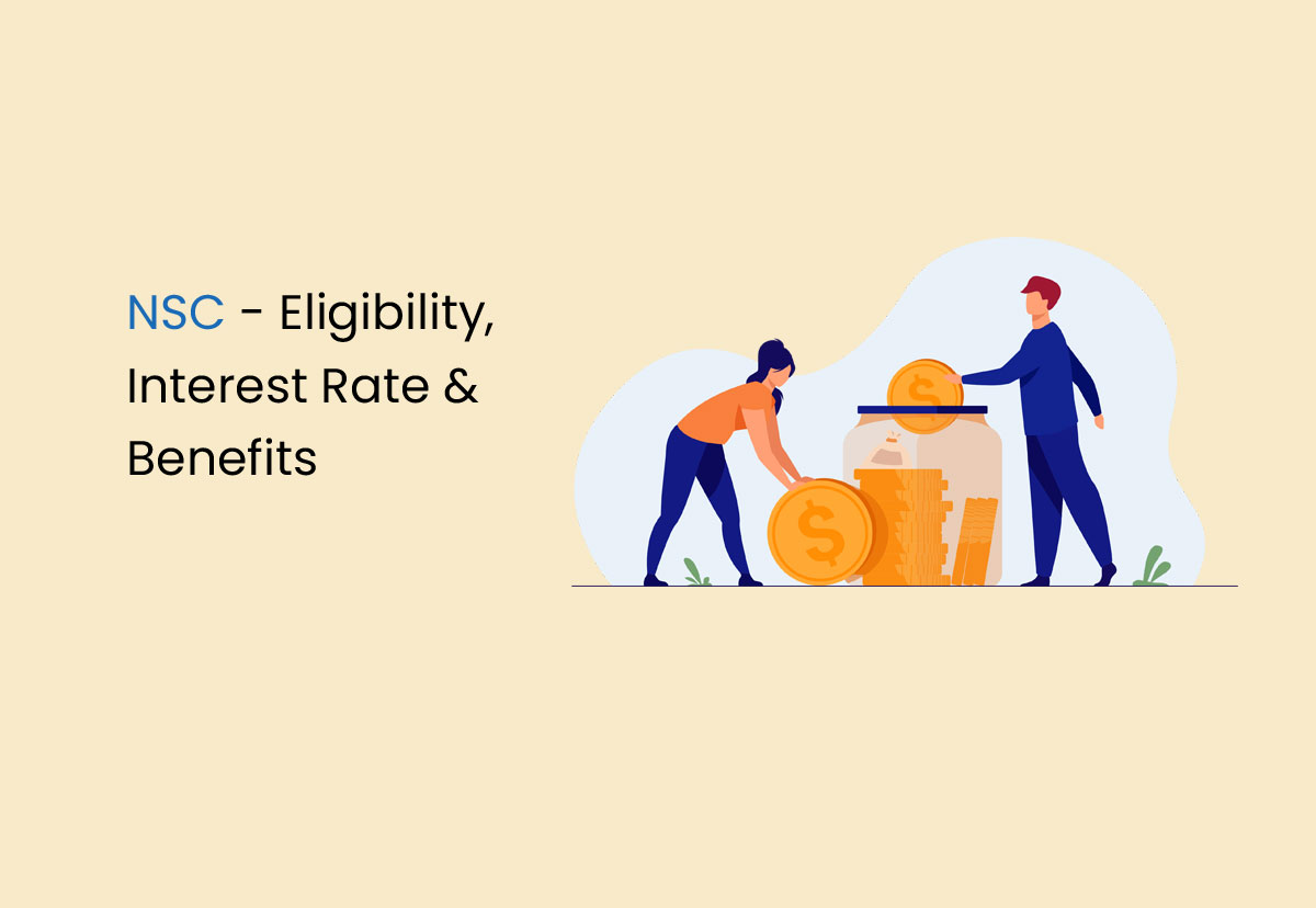 National Savings Certificate (NSC) – Eligibility, Interest Rate & Benefits