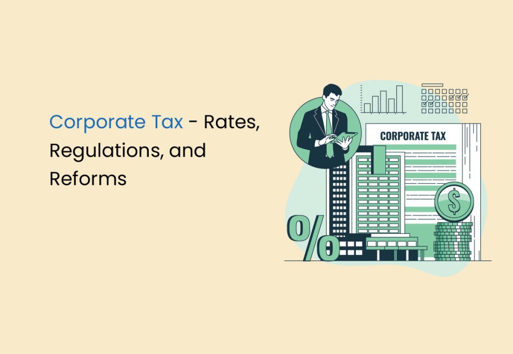 corporate-tax-rates-regulations-and-reforms