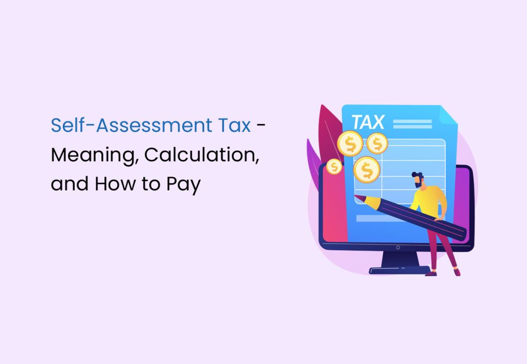 self-assessment-tax-meaning-calculation-and-how-to-pay