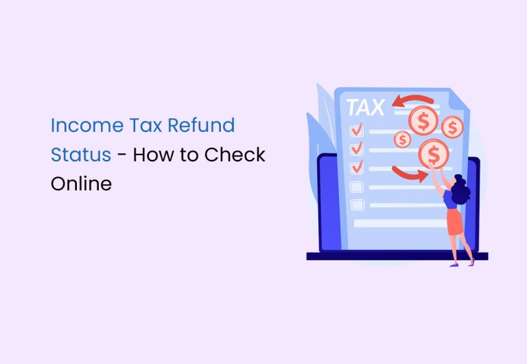 Income Tax Refund Status – How to Check Online