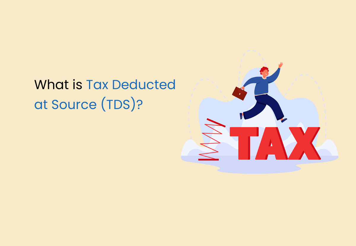 What Is Tax Deducted At Source Tds