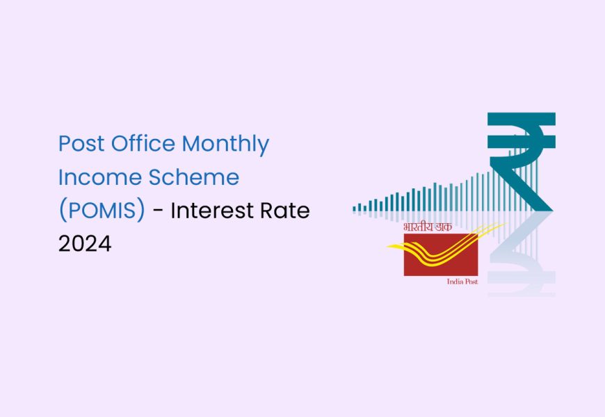 Post Office Monthly Income Scheme