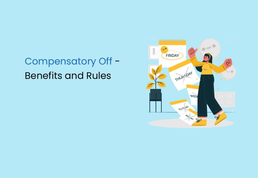 Compensatory Off – Rules, Policy, Compliance & Employee Rights