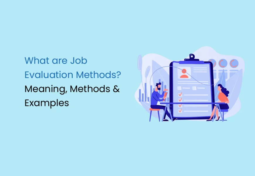 What are Job Evaluation Methods