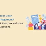 What is Cash Management