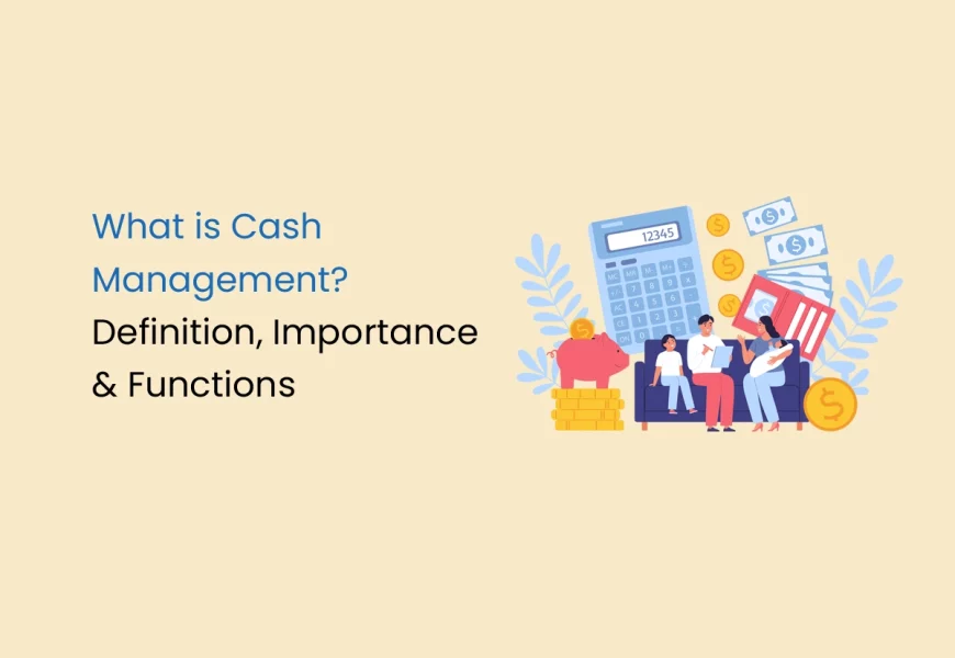 What is Cash Management