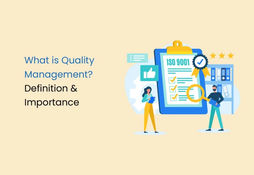 What is Quality Management